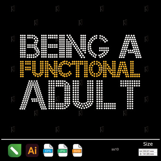 BEING A FUNCTIONAL ADULT Text Rhinestone – Premium Rhinestone Design by Rhinestone1